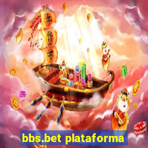 bbs.bet plataforma